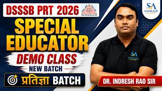 DSSSB PRT 2026 | SPECIAL EDUCATOR | DEMO CLASS | BY INDRESH RAO SIR | NEW BATCH | SANKALP ACADEMY |