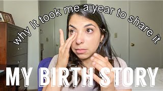 MY BIRTH STORY || 30+hours labor, NICU stay & now just sharing it