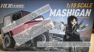 Wednesday and Thing, Driving The RocHobby Mashigan Crawler