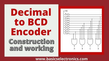 What is Decimal to BCD Encoder? construction and working details of Decimal to BCD encoder