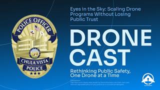 Eyes in the Sky: Scaling Drone Programs Without Losing Public Trust