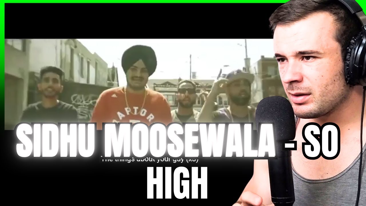 Sidhu Moosewala - So High (Reaction)