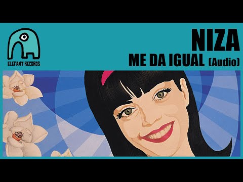 NIZA - Me Da Igual [Audio]