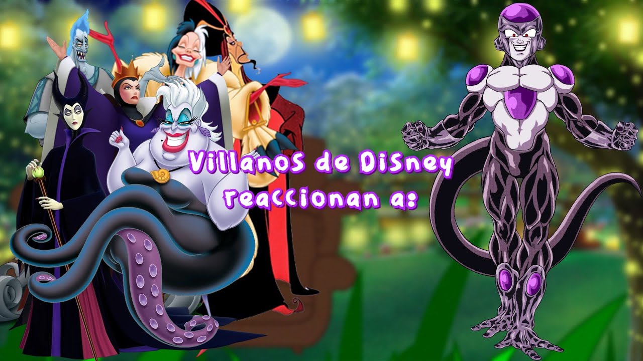 Disney Villains reacts to || Villanos de Disney reaccionan a || 🔥El emperador del mal: Freezer🔥