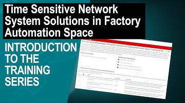 Introduction to TSN System Solutions in Factory Automation Space Training Series