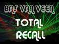 Bas Van Veen Total Recall 