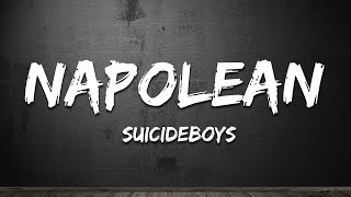 $UICIDEBOY$ - Napoleon (Lyrics)