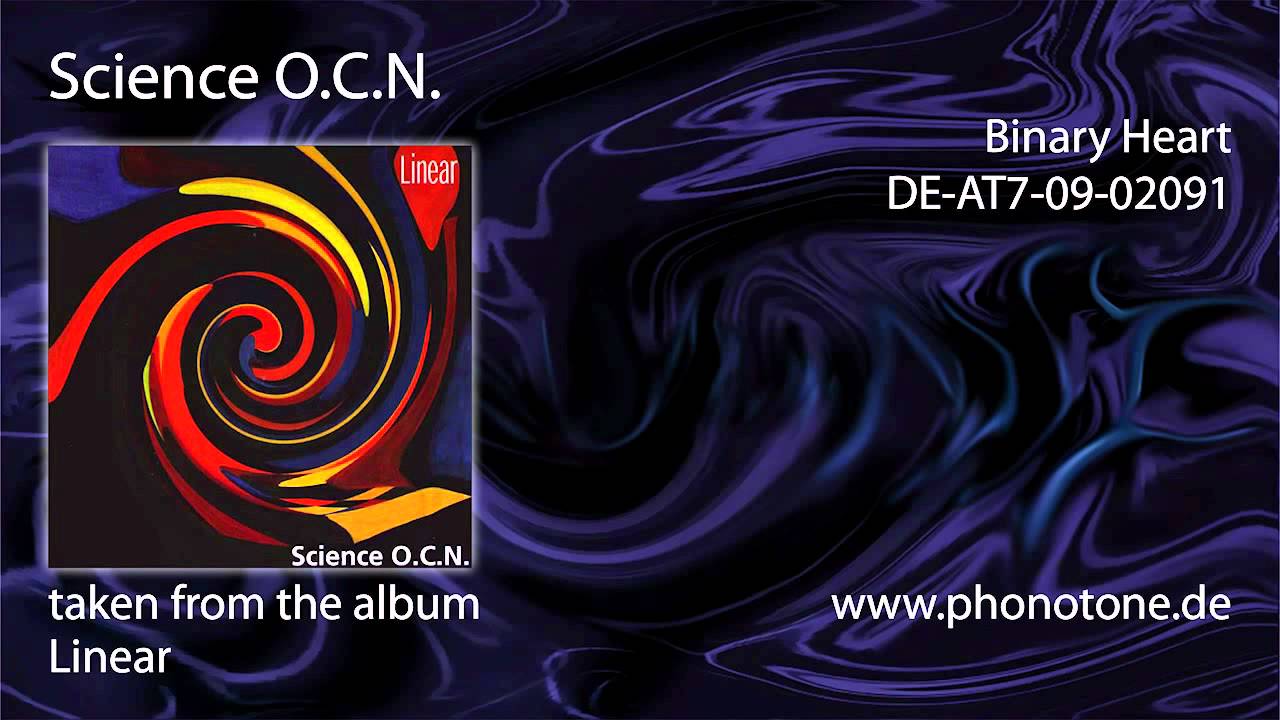 Watch Science O.C.N. - Binary Heart on YouTube Watch Science O.C.N. - Binary Heart on YouTube