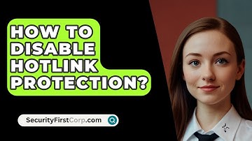 How To Disable Hotlink Protection? - SecurityFirstCorp.com