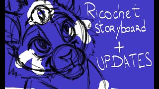 Ricochet storyboard Part 3 + UPDATES