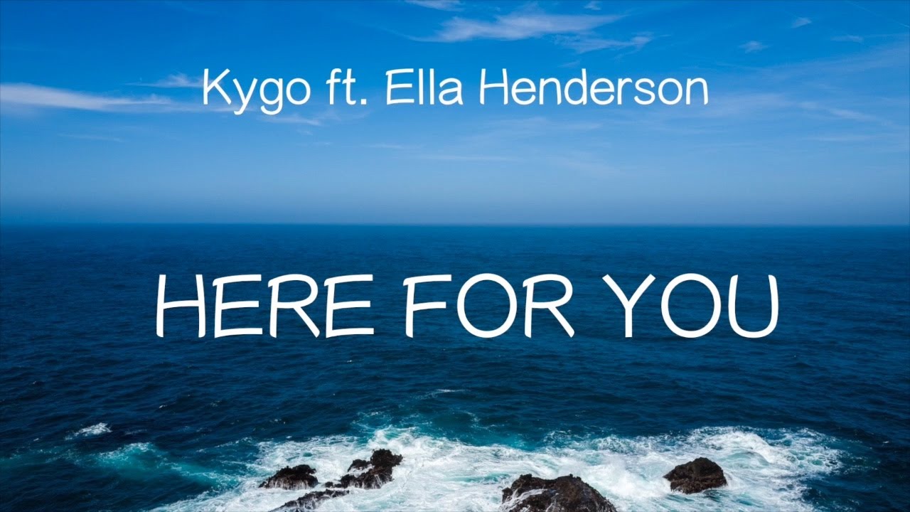 洋楽和訳】Kygo ft.Ella Henderson - Here for You - YouTube
