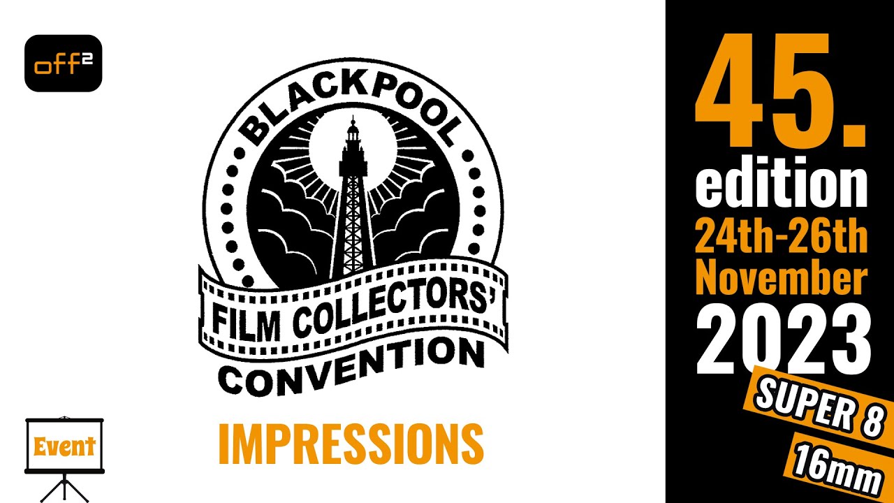 Event: 45. Blackpool Film Collectors' Convention 2023