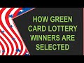 HOW GREEN CARD LOTTERY WINNERS ARE SELECTED?
