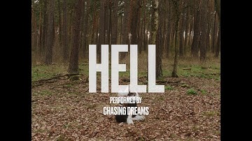 Chasing Dreams - HELL (OFFICAL MUSIC VIDEO)