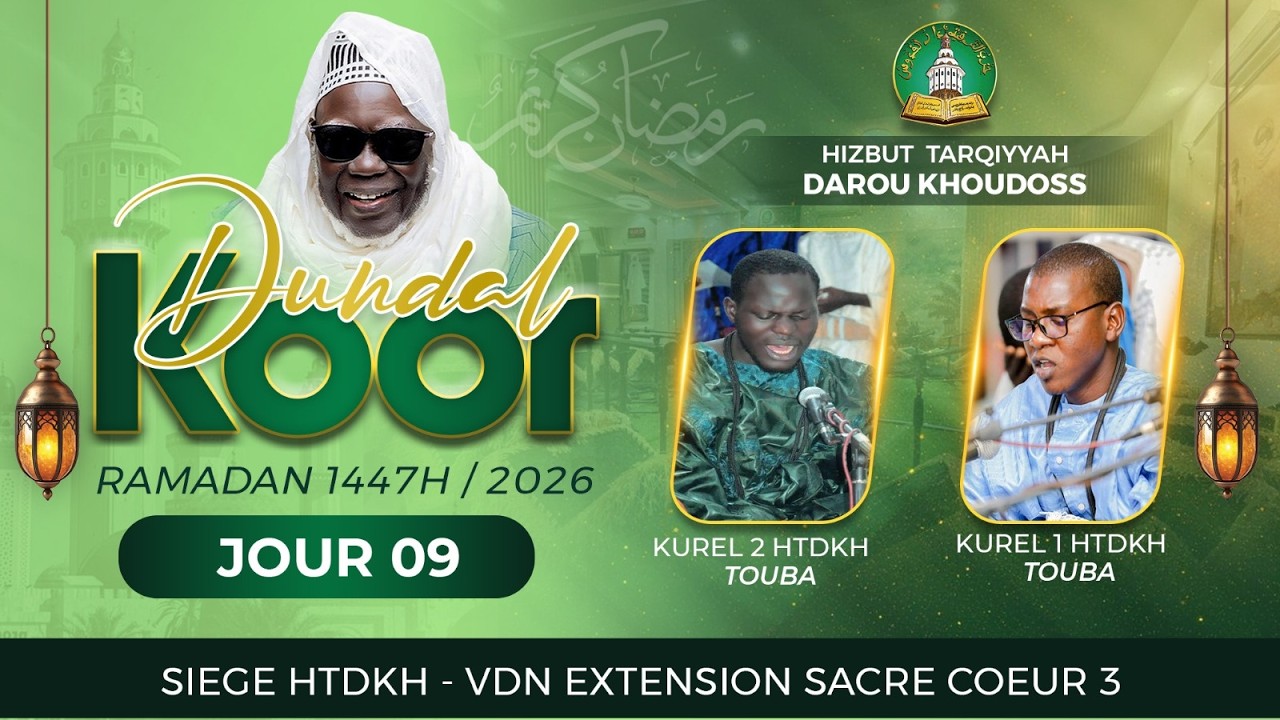 🔴DIRECT | Dundal Koor – Daara Hizbut Tarqiyyah Darou Khoudoss (HTDKH) | Jour 09 Ramadan 1447H / 2026