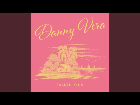 Fallen King - Danny Vera