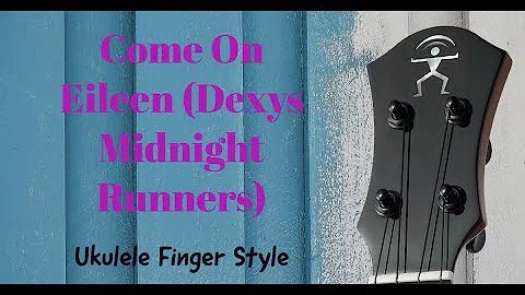 Come On Eileen - Ukulele cover finger-style (Dexys Midnight Runners) - Snail Sr-05T