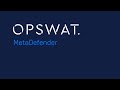 OPSWAT MetaDefender | Advanced Threat Prevention