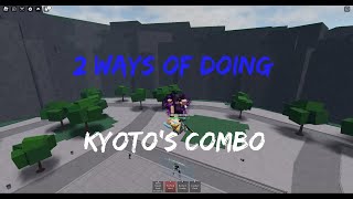2 Ways Of Doing Kyoto's Combo || Roblox Strongest Battlegrounds