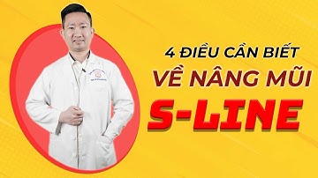 4 điều cần biết về Nâng mũi S Line | Bác sỹ Tuấn Dương