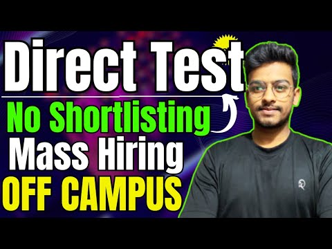 Direct Test | Biggest Off Campus Drive | 2022 | 2023 | 2024 | 2025 Batch Hiring | Mass Hiring | Jobs