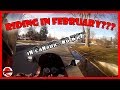 Riding In February..What!!