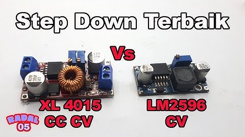 Step Down Terbaik Penurun Tegangan  Cara pasang  XL4015 Vs LM2596