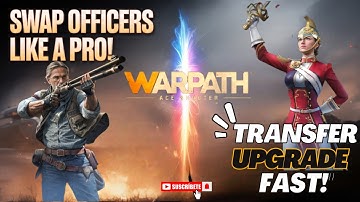 Warpath 13.1 Officer Swap Tutorial – Step by Step!