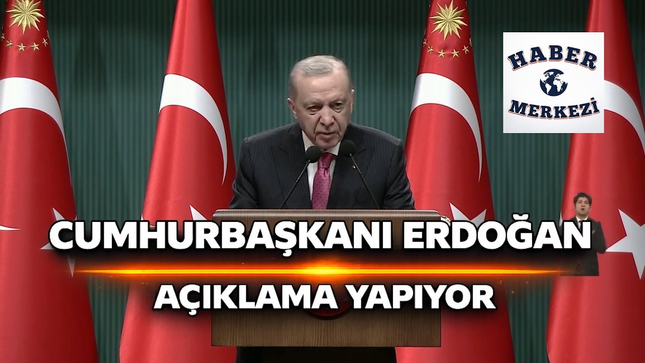 Cumhurbaşkanı Erdoğan'dan Kritik Kabine Toplantısı Sonrası Önemli Açıklamalar!