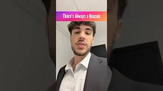 There's Always a Reason