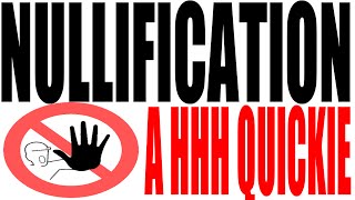 Nullification Explained in One Minute