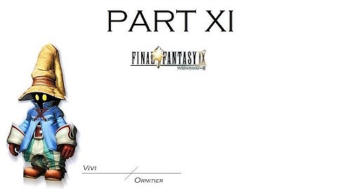 FINAL FANTASY IX - MOGURI MOD WALKTHROUGH - PART 11