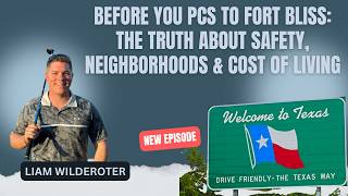 Before You PCS to Fort Bliss | The TRUTH About Safety, Neighborhoods & Cost of Living