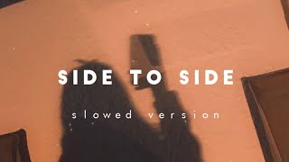 Ariana Grande (slowed+reverb) Side To Side ft. Nicky Minaj [with lyric] Resimi