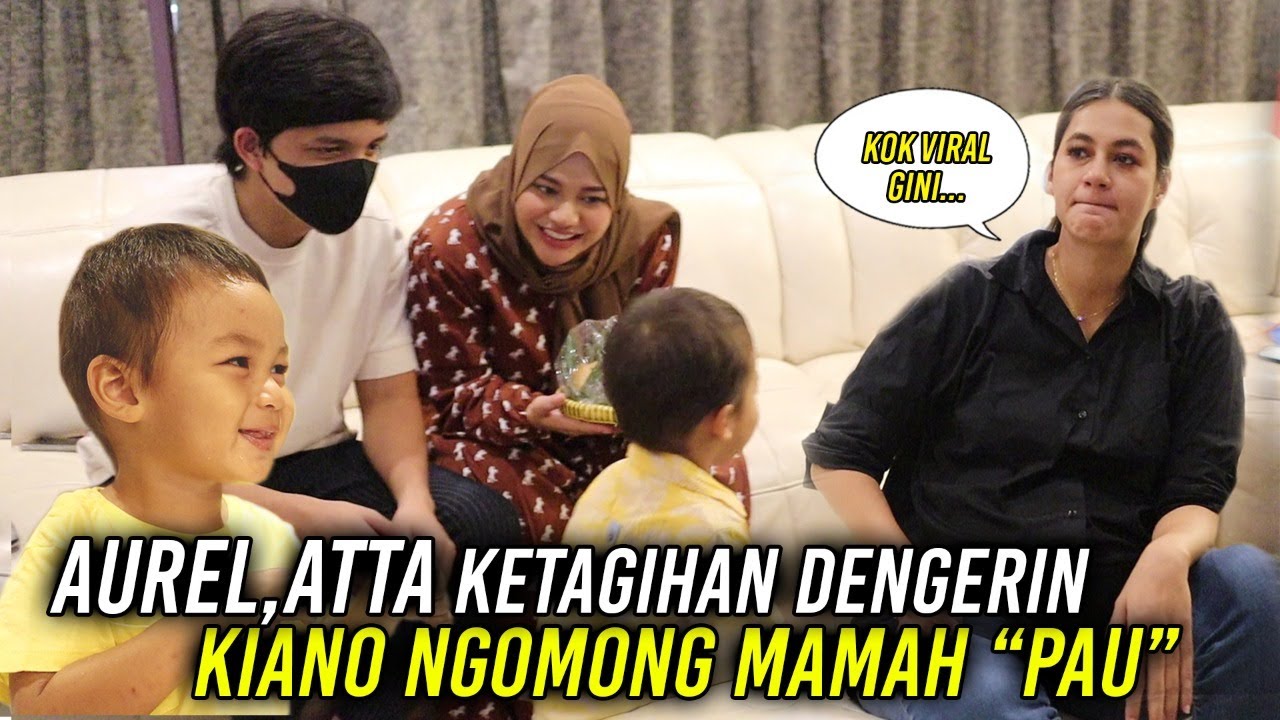 AUREL SAMA ATTA KETAGIHAN DENGER KIANO MANGGIL PAU , PAU, PAU ... 🤣