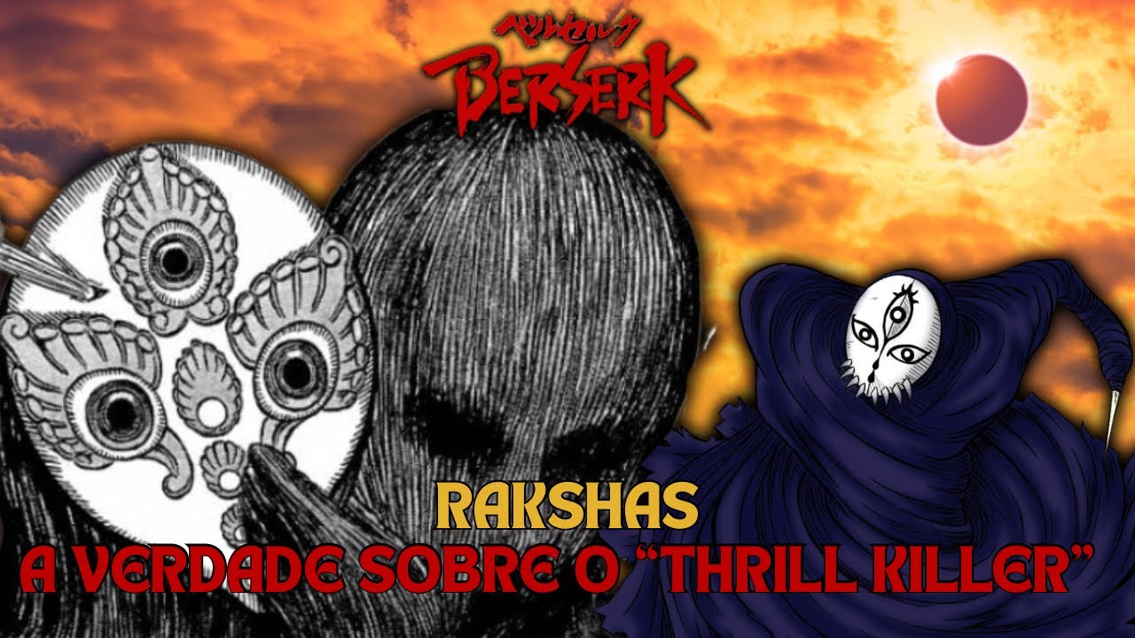 A Verdade sobre RAKSHAS: O Apóstolo que Morreu DUAS VEZES | BERSERK ...