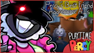 Percys Best Friend w/ Aggressive AIs || Playtime with Percy (Aggressive Max Mode)