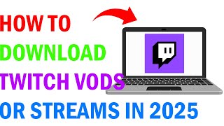 How To Download TWITCH STREAMS OR VODS (2025) (WORKING STILL!)