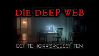 Horrorgeschichten von Deep Web