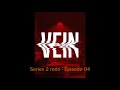 Vein  Series 02 redo Episode 04
