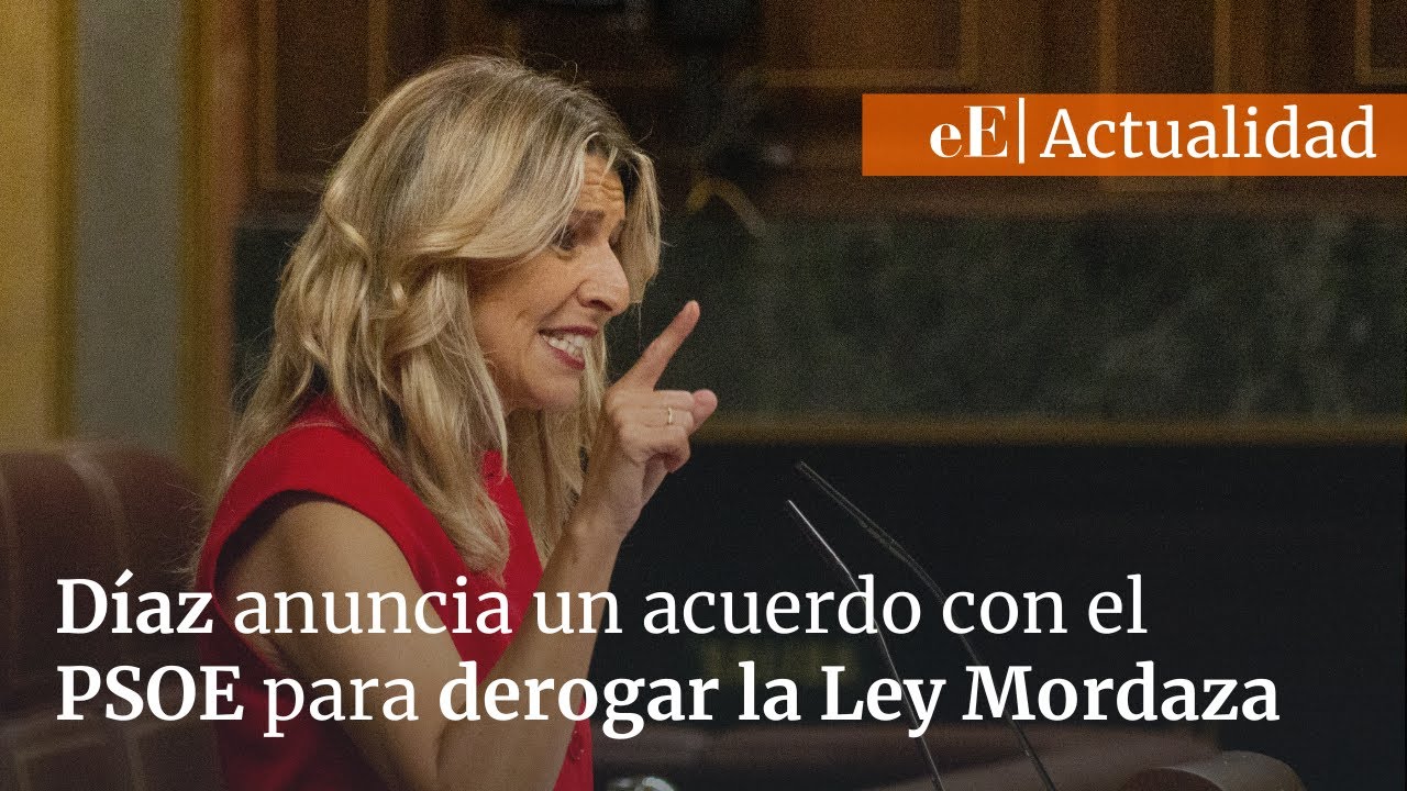 Díaz anuncia un acuerdo PSOE-Sumar para derogar la Ley Mordaza - YouTube