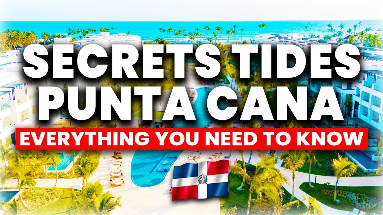 Secrets Tides Пунта-Кана - Все включено 2026 | (Все, что вам нужно знать!)