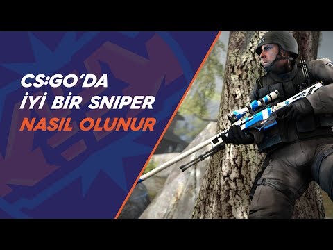 CS: GO’da iyi bir AWPer nasıl olunur?