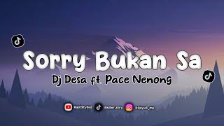 DJ Sekarang ko boleh pergi Dj - Desa Sorry bukan sa | Teadit S | Full Bass @DJDesaofficial