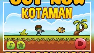 KOTAMAN download free app today!