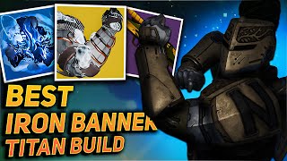 The BEST Titan Build You NEED To Use In Iron Banner
