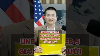 Unbox visa Định cư Mỹ diện EB-5: Bên trong có gì sau khi phỏng vấn đậu Visa?