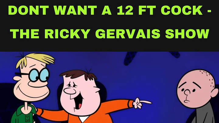 You Don't Want A 12 foot C*ck! - Ricky Gervais Show, Stephen Merchant, Karl Pilkington