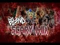 Scary mix  dj bl3nd