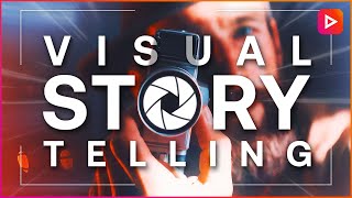 5 Tips for Visual Storytelling and Creating ORIGINAL Videos